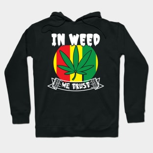 In Weed We Trust Hoodie